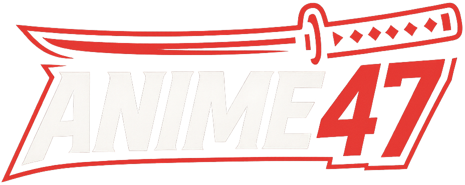 Anime47