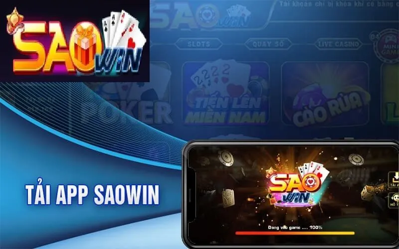 Tải app saowin – Trải nghiệm giải trí di động tiện lợi và ổn định 3 Trải nghiệm di động tối ưu – Bảo mật, tiện lợi và cập nhật thường xuyên